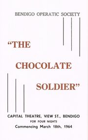 Programme - BENDIGO OPERATIC SOCIETY ''THE CHOCOLATE SOLDIER''