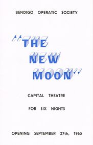 Programme - BENDIGO OPERATIC SOCIETY ''THE NEW MOON''