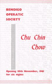 Programme - BENDIGO OPERATIC SOCIETY ''CHU CHIN CHOW'' 10TH NOVEMBER 1961