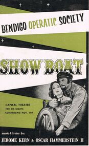 Programme - BENDIGO OPERATIC SOCIETY ''SHOE BOAT'' CAPITAL THEATRE FOR SIX NIGHT