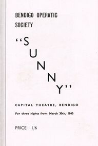 Programme - BENDIGO OPERATIC SOCIETY PROGRAMME ''SUNNY''