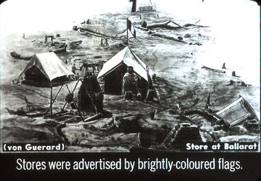 Slide - DIGGERS & MINING. STORES AT THE DIGGINGS, c1850s