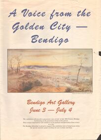 Document - BENDIGO ART GALLERY EXHIBITION A VOICE FROM THE GOLDEN CITY, 1852-1887