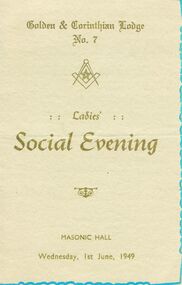 Document - LODGE COLLECTION: GOLDEN & CORINTHIAN LODGE NO. 7 LADIES SOCIAL EVENING, Wednesday 1st June, 1949