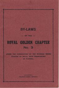 Book - LODGE COLLECTION: BOOK BY-LAWS OF THE ROYAL GOLDEN CHAPTER NO. 3