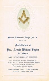 Document - LODGE COLLECTION: MOUNT ALEXANDER LODGE, NO. 8 INSTALLATION, Saturday 23rd April, 1949