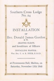Book - LODGE COLLECTION: SOUTHERN CROSS LODGE NO. 24  INSTALLATION OF DONALD GORDON, Saturday 13th Nov 1948
