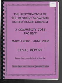 Document - THE RESTORATION OF THE BENDIGO GASWORKS BOILER HOUSE COMPLEX