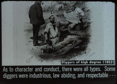 Slide - DIGGERS & MINING THE DIGGING-THE DIGGERS, c1850s