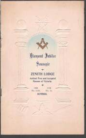 Document - MASONIC SOCIETY EVENTS (VARIOUS): DIAMOND JUBILEE SOUVENIR ZENITH LODGE 1866 - 1926