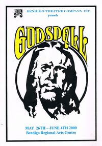 Document - RANDALL COLLECTION: BENDIGO THEATRE COMPANY INC. PRESENTS GODSPELL, 24 May - 4 June 2000