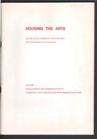 Document - MERLE HALL COLLECTION: ''HOUSING THE ARTS''  VOL 1 AUSTRALIA COUNCIL 1979
