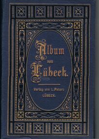 Book - GERMAN HERITAGE SOCIETY COLLECTION: ALBUM VON LUBECK