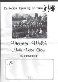 Document - MERLE HALL COLLECTION: BENDIGO PERFORMANCE OF ''VICTORIA WELSH MALE VOICE CHOIR'', 1996