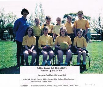 Photograph - GOLDEN SQUARE LAUREL STREET P.S. COLLECTION: PHOTOGRAPH - NETBALL TEAM 1996