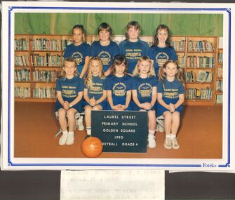 Photograph - GOLDEN SQUARE LAUREL STREET P.S. COLLECTION: GSPS GRADE 4 NETBALL TEAM 1990