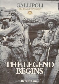 Newspaper - ANZAC COLLECTION:  HERALD SUN MAGAZINE  GALLIPOLI 100 YEAR ANNIVERSARY, 2015