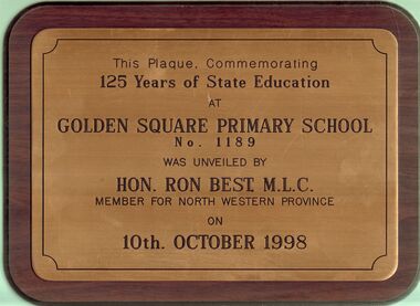 Plaque - GOLDEN SQUARE PRIMARY SCHOOL COLLECTION:  BRASS PLAQUE 125 YEARS OF STATE EDUCATION, 10th October, 1998