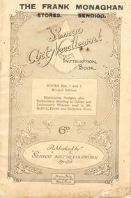 Book - RANDALL COLLECTION: THE FRANK MONAGHAN STORES BENDIGO ''SEMCO'' ART NEEDLEWORK INSTRUCTION BOOK