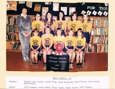 Photograph - GOLDEN SQUARE LAUREL STREET P.S. COLLECTION: PHOTOGRAPH GRADE 5 NETBALL B2