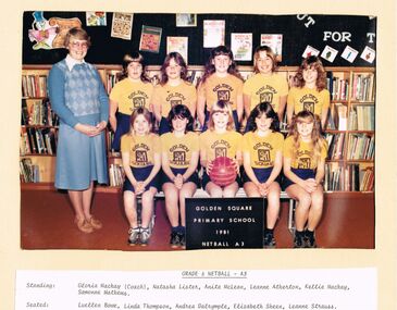 Photograph - GOLDEN SQUARE LAUREL STREET P.S. COLLECTION: PHOTOGRAPH GRADE 6 NETBALL A3