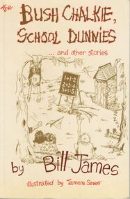 Book - GOLDEN SQUARE LAUREL STREET P.S. COLLECTION: THE BUSH CHALKIE, SCHOOL DUNNIES AND OTHER STORIES