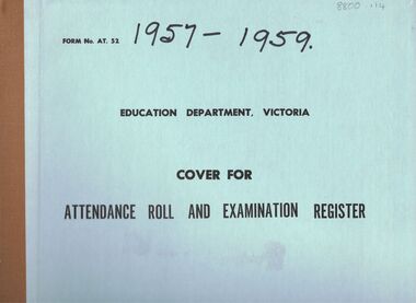 Document - GOLDEN SQUARE LAUREL STREET P.S. COLLECTION: ENROLMENT REGISTER 1957 - 1959