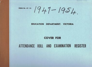 Document - GOLDEN SQUARE LAUREL STREET P.S. COLLECTION: ENROLMENT REGISTER 1947 - 1954