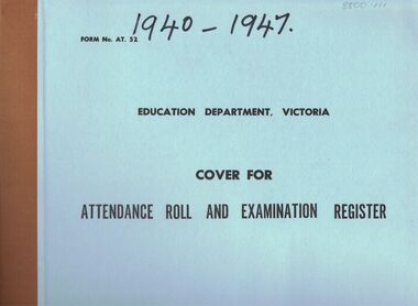Document - GOLDEN SQUARE LAUREL STREET P.S. COLLECTION: ENROLMENT REGISTER 1940 - 1947