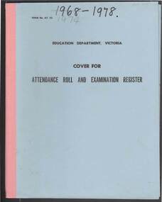 Document - GOLDEN SQUARE LAUREL STREET P.S. COLLECTION: ENROLMENT REGISTER 1968 - 1978