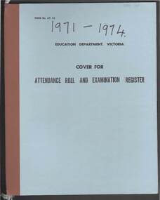 Document - GOLDEN SQUARE LAUREL STREET P.S. COLLECTION: ENROLMENT REGISTER 1971 - 1974