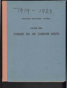 Document - GOLDEN SQUARE LAUREL STREET P.S. COLLECTION: ENROLMENT REGISTER 1919 - 1923