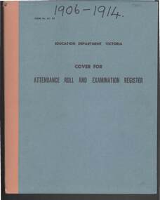 Document - GOLDEN SQUARE LAUREL STREET P.S. COLLECTION: ENROLMENT REGISTER 1906 - 1914