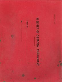 Book - GOLDEN SQUARE LAUREL STREET P.S. COLLECTION: REGISTER OF CORPORAL PUNISHMENT
