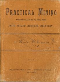 Book - PRACTICAL MINING, 1894