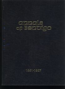 Book - ANNALS OF BENDIGO 1951-1987 VOLUME 1