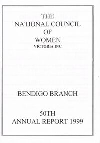 Document - NATIONAL COUNCIL OF WOMEN OF VICTORIA BENDIGO BRANCH COLLECTION: ANNUAL REPORT