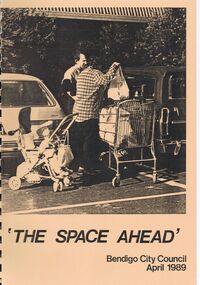 Book - NATIONAL COUNCIL OF WOMEN OF VICTORIA BENDIGO BRANCH COLLECTION: THE SPACE AHEAD