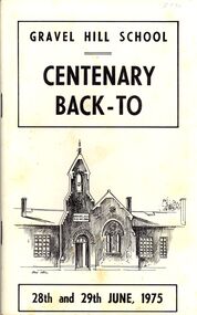 Book - GRAVEL HILL SCHOOL CENTENARY, 1975