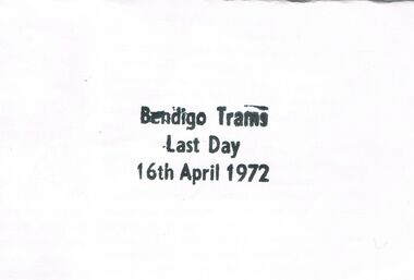 Souvenir - BENDIGO TRAM LAST DAY HAND STAMPS