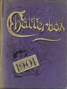 Book - MADGE KELLY COLLECTION: CHATTERBOX 1901, 1901