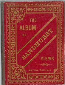 Book - THE ALBUM OF SANDHURST VIEWS. Merle Hall Collection, Schultze, Steffens and Co, 1898