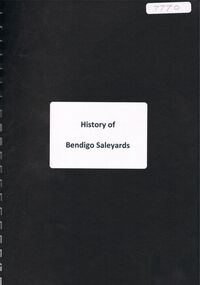 Document - ''HISTORY OF BENDIGO SALEYARDS''