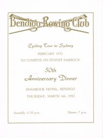 Document - BENDIGO ROWING CLUB: PROGRAMME AND MENU FOR 50TH ANNIVERSARY DINNER, February, 1932