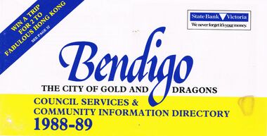 Book - BOOKLET:  ''BENDIGO THE CITY OF GOLD AND DRAGONS'' (1988-89)
