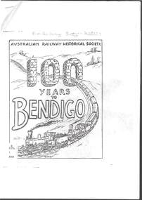 Book - RAILWAYS COLLECTION: AUSTRALIAN RAILWAYS HISTORICAL SOCIETY 100 YEARS TO BENDIGO