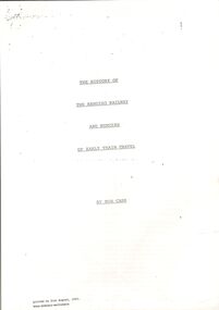 Document - THE HISTORY OF: THE BENDIGO RAILWAY AND MEMOIRS OF EARLY TRAIN TRAVEL