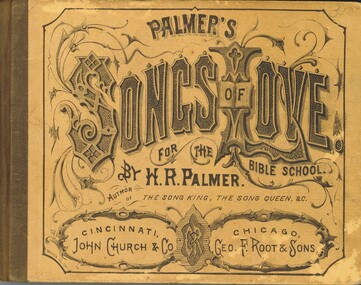 Book - PALMERS SONGS OF LOVE FOR THE BIBLE SCHOOL, 1885