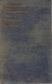Book - BADHAM COLLECTION: LOCOMOTIVE MANAGEMENT FROM CLEANING TO DRIVING