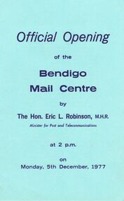 Document - OFFICIAL OPENING OF THE BENDIGO MAIL CENTRE, DEBORAH STREET, 5 December, 1977